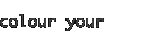 colour your